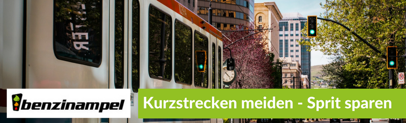 Kurzstrecken meiden - Sprit sparen